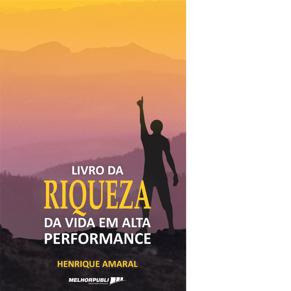 Livro da Riqueza da Vida em Alta Performance